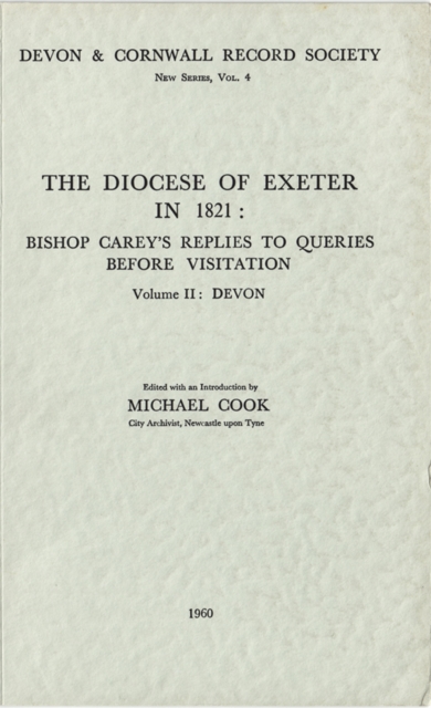 The Diocese of Exeter in 1821 : Bishop Carey's Replies to Queries before Visitation, Vol. II Devon, PDF eBook