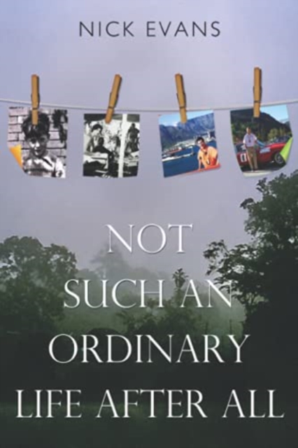 Not Such an Ordinary Life After All, Paperback / softback Book