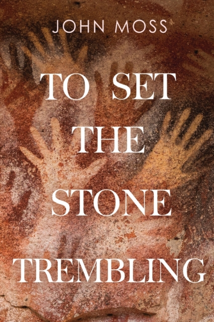 To Set the Stone Trembling, Paperback / softback Book