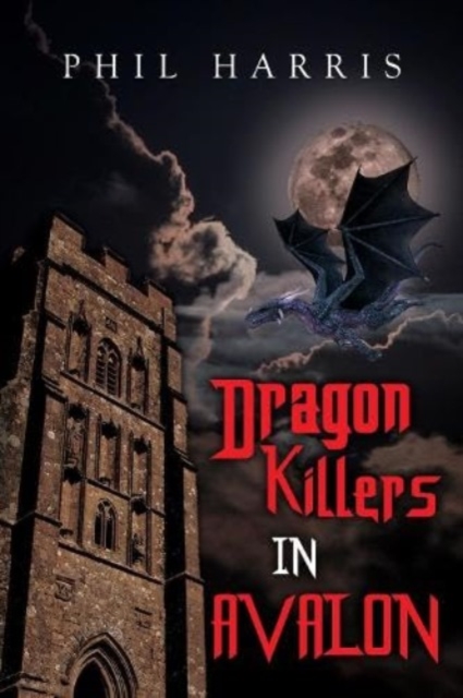 Dragon Killers in Avalon, Paperback / softback Book