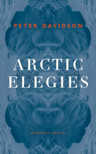 Arctic Elegies, Paperback / softback Book
