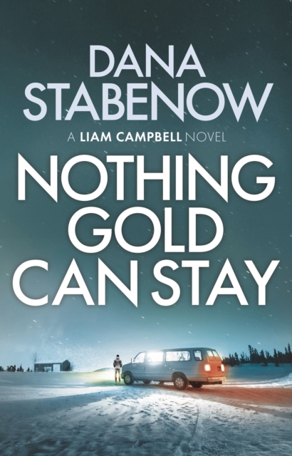 Nothing Gold Can Stay, Paperback / softback Book