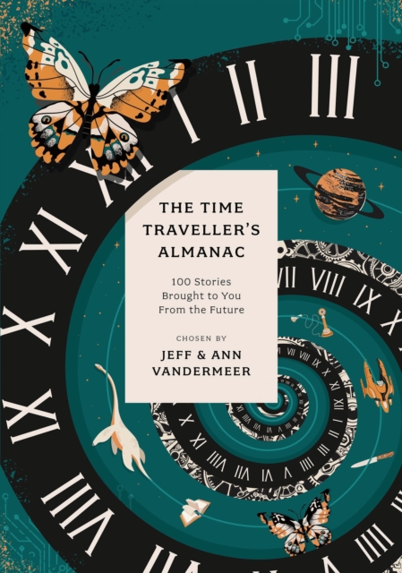 The Time Traveller's Almanac : 100 Stories Brought to You From the Future, Paperback / softback Book