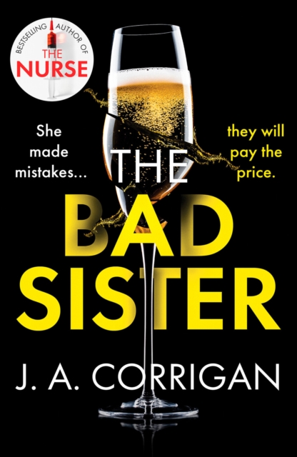 The Bad Sister : A tense and emotional psychological thriller with an unforgettable ending, Paperback / softback Book
