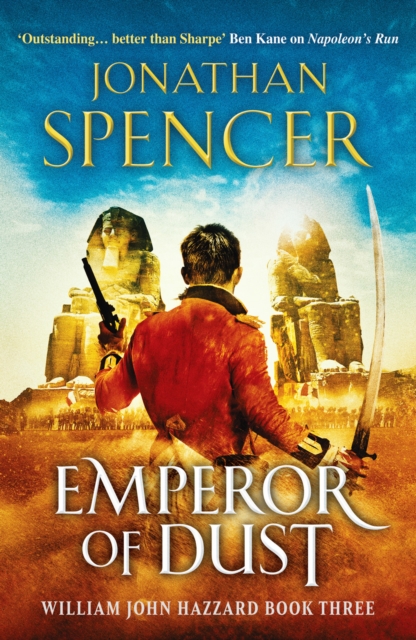 Emperor of Dust : A Napoleonic adventure of conquest and revenge, Paperback / softback Book