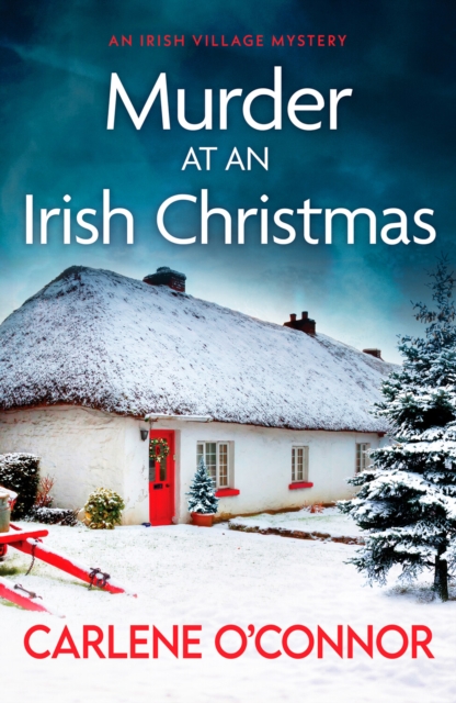 Murder at an Irish Christmas : An unputdownable Irish village mystery, Paperback / softback Book