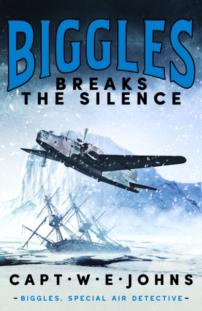 Biggles Breaks the Silence, EPUB eBook