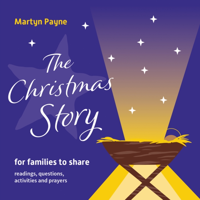The Christmas Story : for families to share, Paperback / softback Book