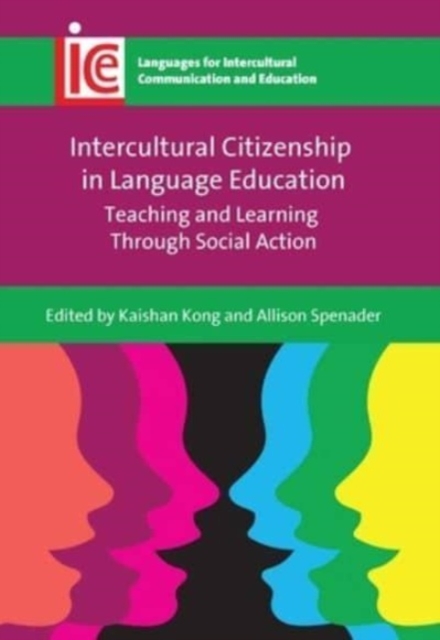 Intercultural Citizenship in Language Education : Teaching and Learning Through Social Action, Hardback Book