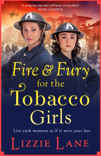 Fire and Fury for the Tobacco Girls : A gritty, gripping historical novel from Lizzie Lane, EPUB eBook
