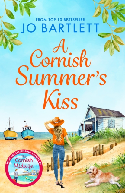 A Cornish Summer's Kiss : An uplifting read from the top 10 bestselling author of The Cornish Midwife, EPUB eBook