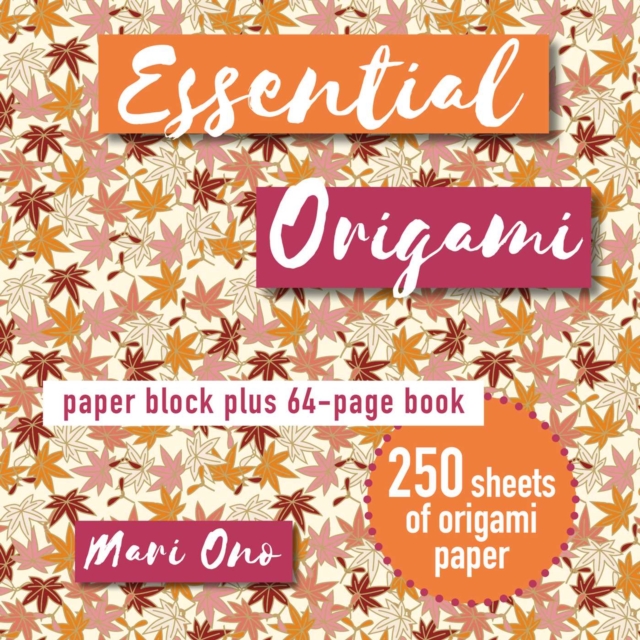 Essential Origami : Paper Block Plus 64-Page Book, Paperback / softback Book