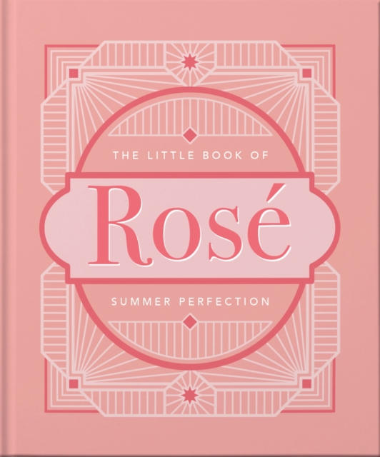 The Little Book of Rose : Summer Perfection, Hardback Book