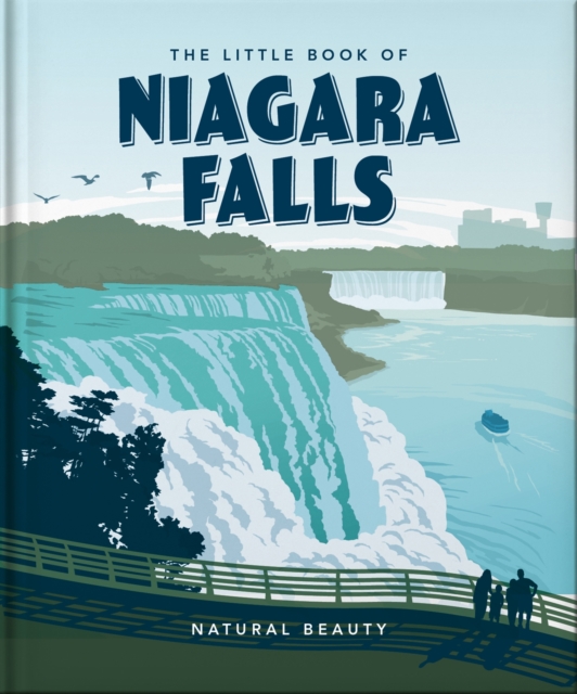 The Little Book of Niagara Falls : Natural Beauty, Hardback Book