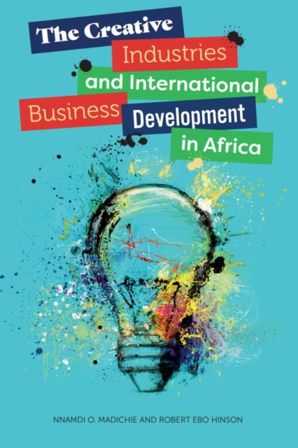 The Creative Industries and International Business Development in Africa, PDF eBook