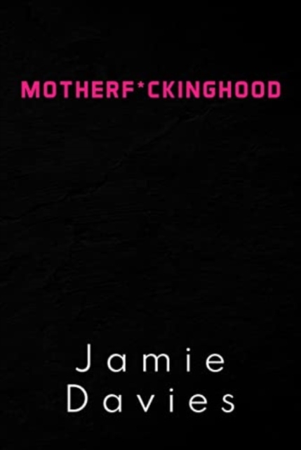Motherf*ckinghood, Paperback / softback Book