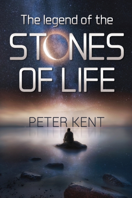 The Legend of the Stones of Life, Paperback / softback Book
