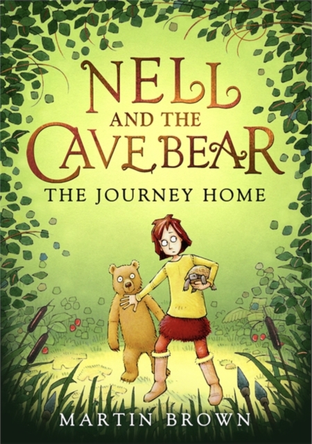 Nell and the Cave Bear: The Journey Home (Nell and the Cave Bear 2), Paperback / softback Book