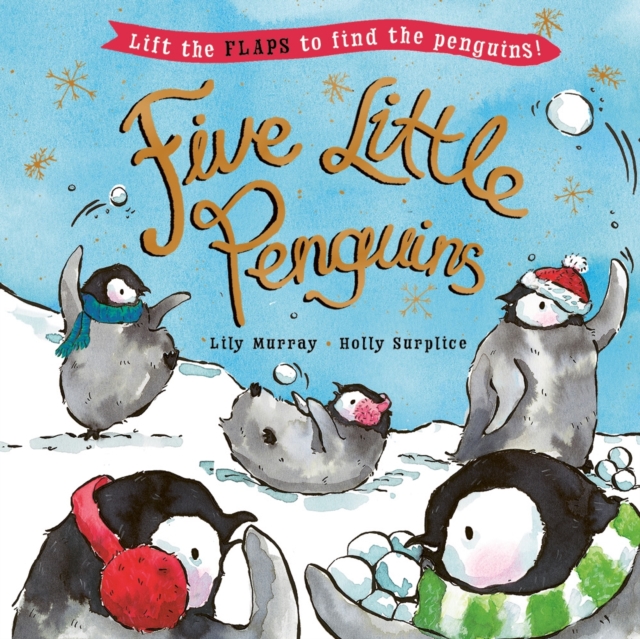 Five Little Penguins : A lift-the-flap Christmas picture book, Paperback / softback Book