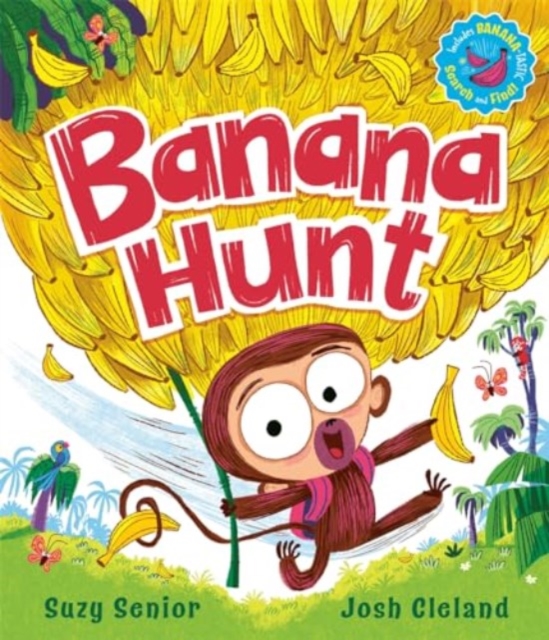 Banana Hunt : A brilliantly bananas rhyming adventure!, Paperback / softback Book