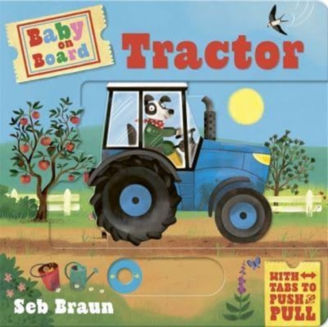 Baby on Board: Tractor : A Push, Pull, Slide Tab Book, Board book Book