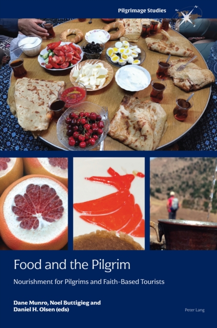 Food and the Pilgrim : Nourishment for Pilgrims and Faith-Based Tourists, EPUB eBook