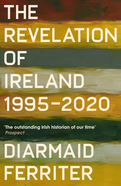The Revelation of Ireland : 1995-2020, Hardback Book
