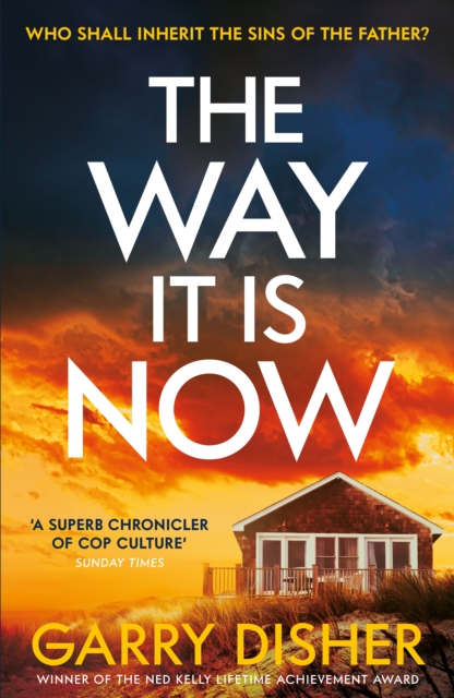 The Way It Is Now : a totally gripping and unputdownable Australian crime thriller, Hardback Book