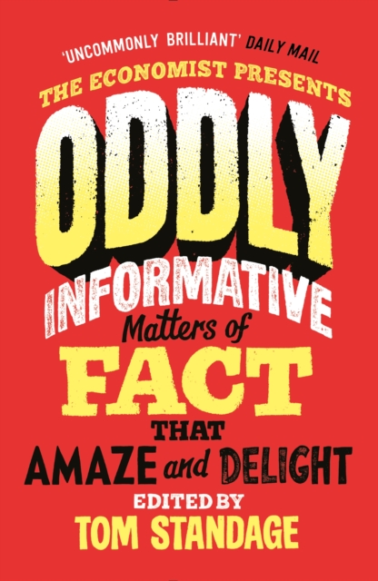 Oddly Informative : Matters of fact that amaze and delight, Paperback / softback Book