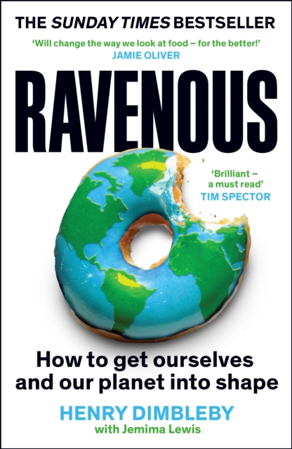 Ravenous : How to get ourselves and our planet into shape, Paperback / softback Book