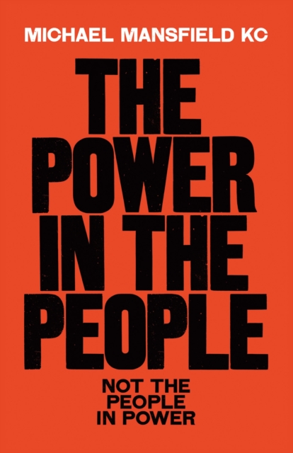 The Power In The People : How We Can Change The World, Hardback Book