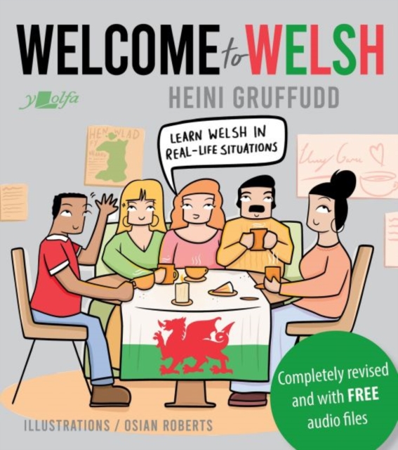 Welcome to Welsh : Complete Welsh Course for Beginners - Totally Revamped and Updated, Paperback / softback Book