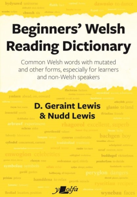 Beginners' Welsh Reading Dictionary : Common Welsh Words with Mutated and Other Forms, Especially for Learners and Non-Welsh Speakers, Paperback / softback Book