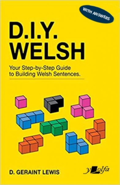 D.I.Y. Welsh WITH ANSWERS : Your step-by-step guide to building Welsh sentences, Paperback / softback Book