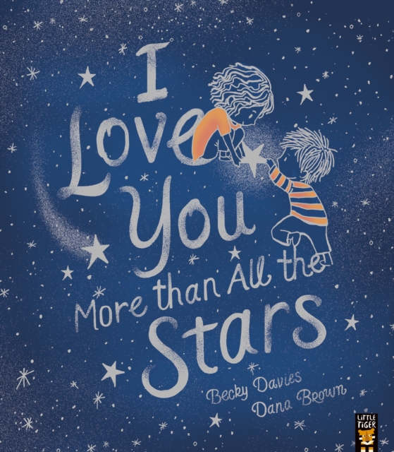 I Love You More than All the Stars, Paperback / softback Book