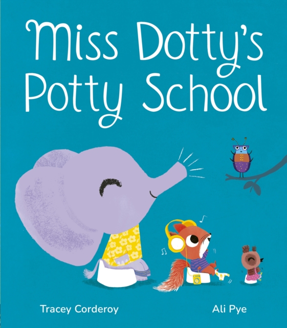 Miss Dotty's Potty School, Hardback Book