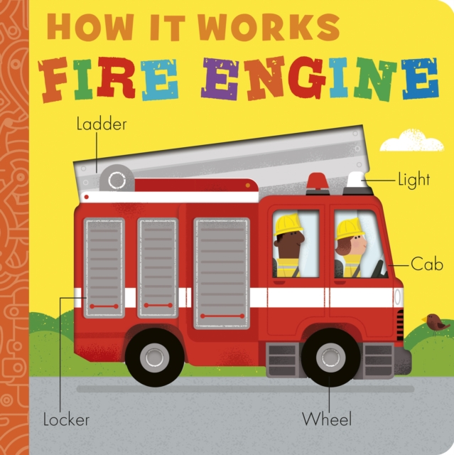 How it Works: Fire Engine, Board book Book