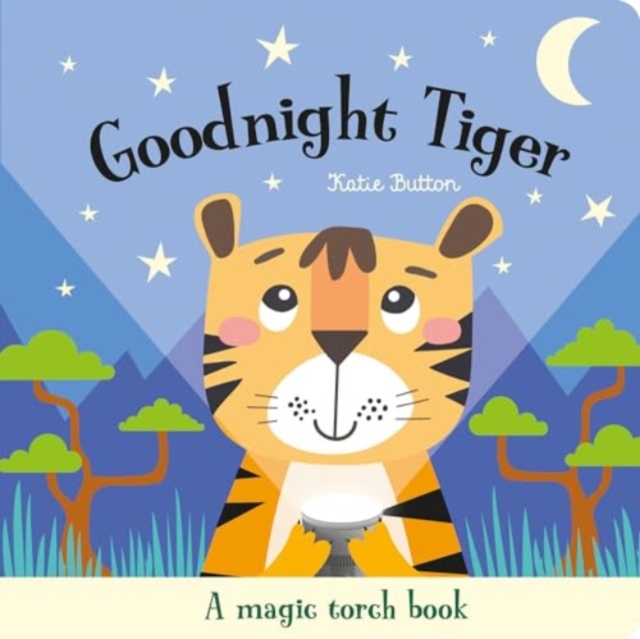 Goodnight Tiger, Hardback Book