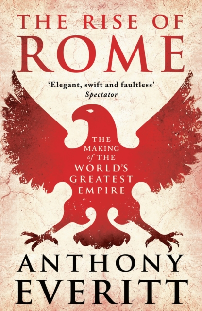 The Rise of Rome, Paperback / softback Book