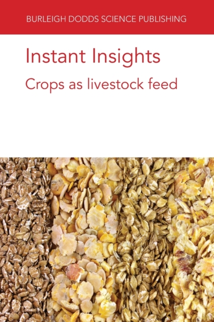 Instant Insights: Crops as Livestock Feed, Paperback / softback Book