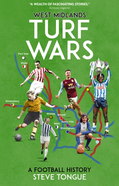 West Midlands Turf Wars : A Football History, EPUB eBook