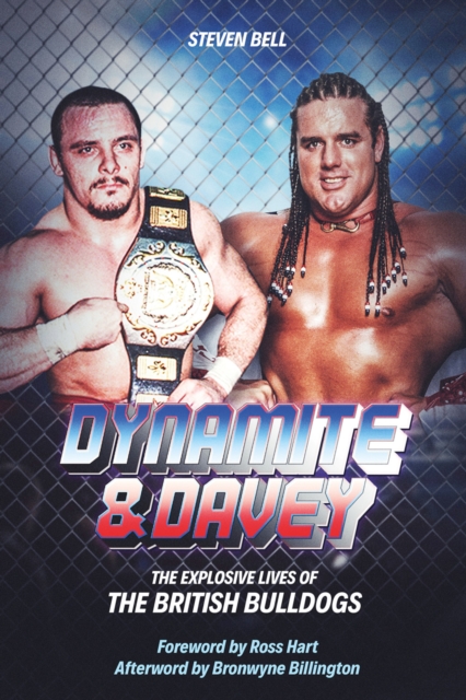 Dynamite and Davey : The Explosive Lives of the British Bulldogs, EPUB eBook