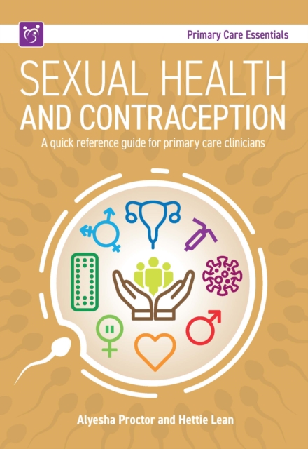 Sexual Health and Contraception : A quick reference guide for primary care clinicians, EPUB eBook