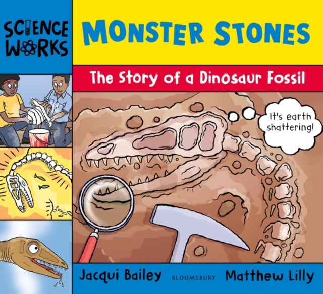 Monster Stones : The Story of a Dinosaur Fossil, EPUB eBook
