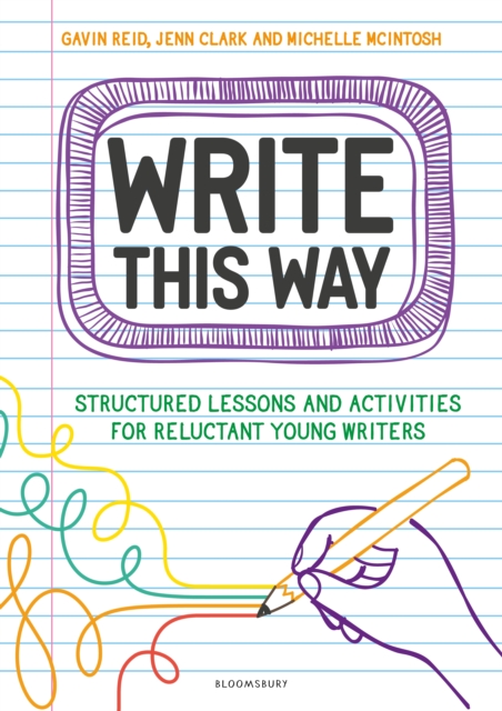 Write This Way : Structured lessons and activities for reluctant young writers, EPUB eBook