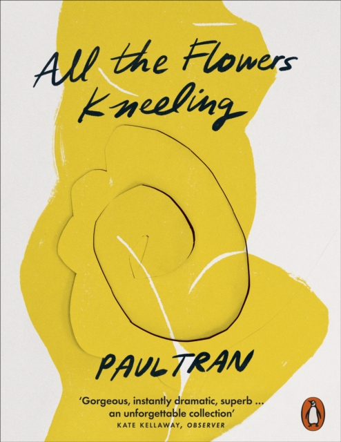 All the Flowers Kneeling, Paperback / softback Book