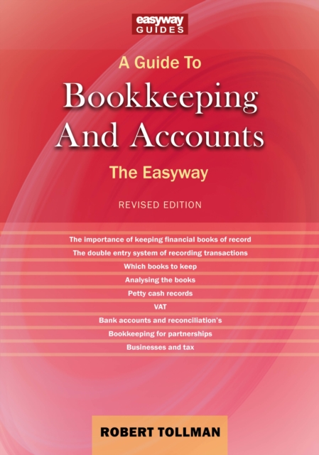 A Guide To Bookkeeping And Accounts : Revised Edition 2022, Paperback / softback Book