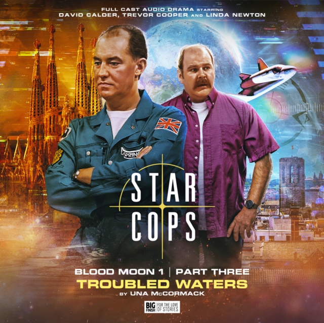 Star Cops: Blood Moon - Troubled Waters, CD-Audio Book