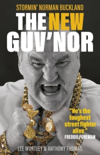 The New Guv'nor : Stormin' Norman Buckland, Paperback / softback Book
