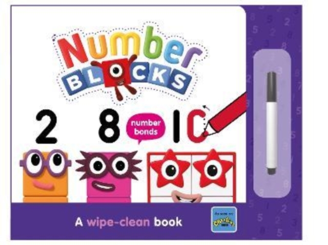Numberblocks Number Bonds: A Wipe-Clean Book, Board book Book